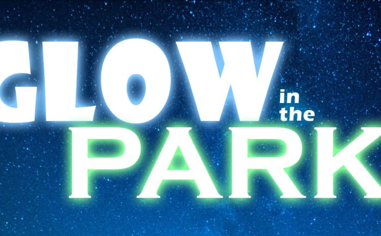  Glow in the Park