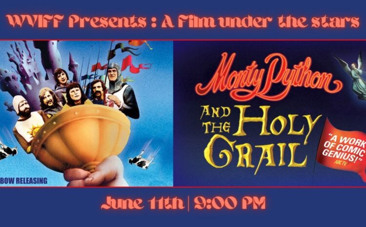  WVIFF presents A Film Under the Stars: ‘Monty Python and the Holy Grail’